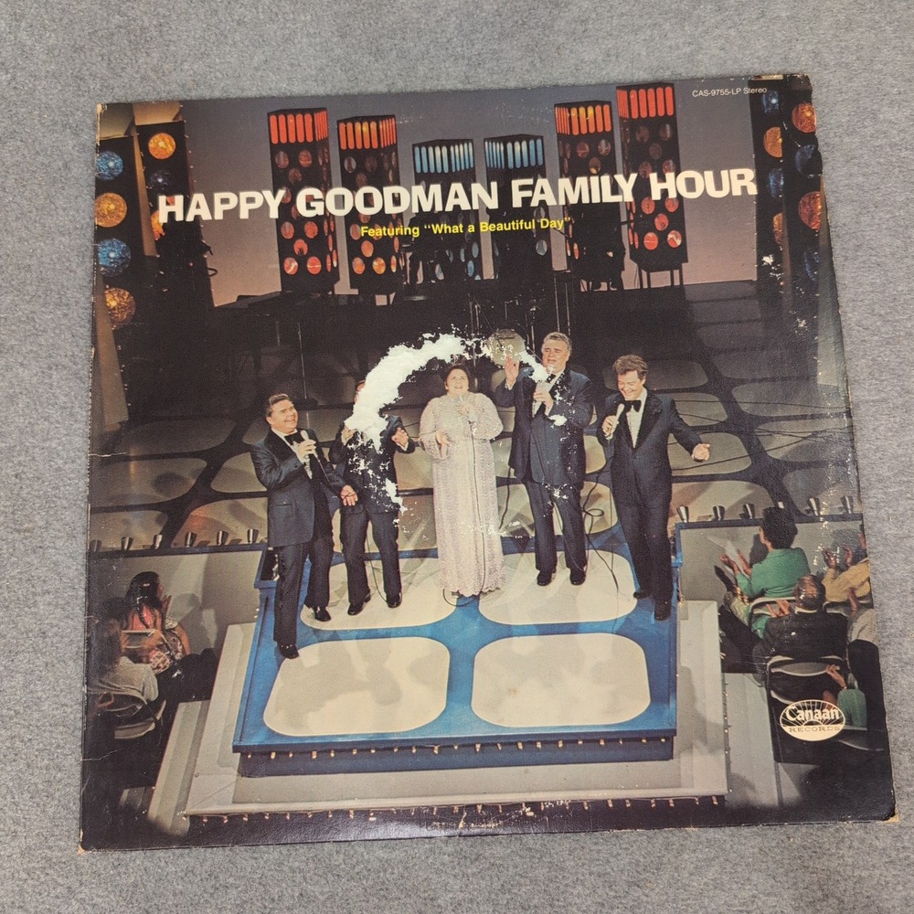 Happy Goodman Family Hour Vinyl LP What a Beautiful Day Canaan CAS-9755-LP VG